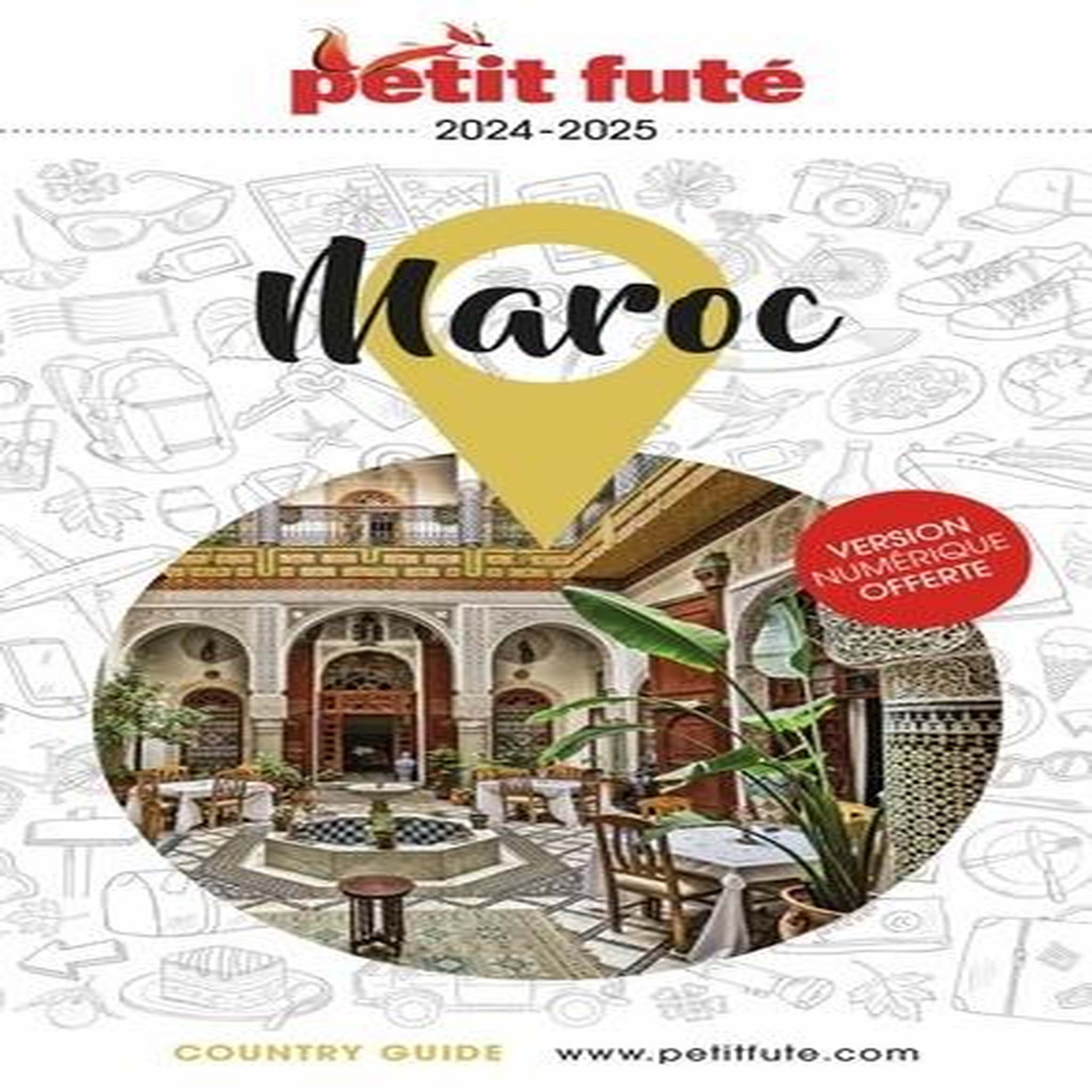 PETIT FUTE MAROC. EDITION 2024-2025, Petit Futé