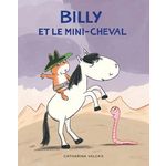 BILLY : BILLY ET LE MINI-CHEVAL, Valckx Catharina