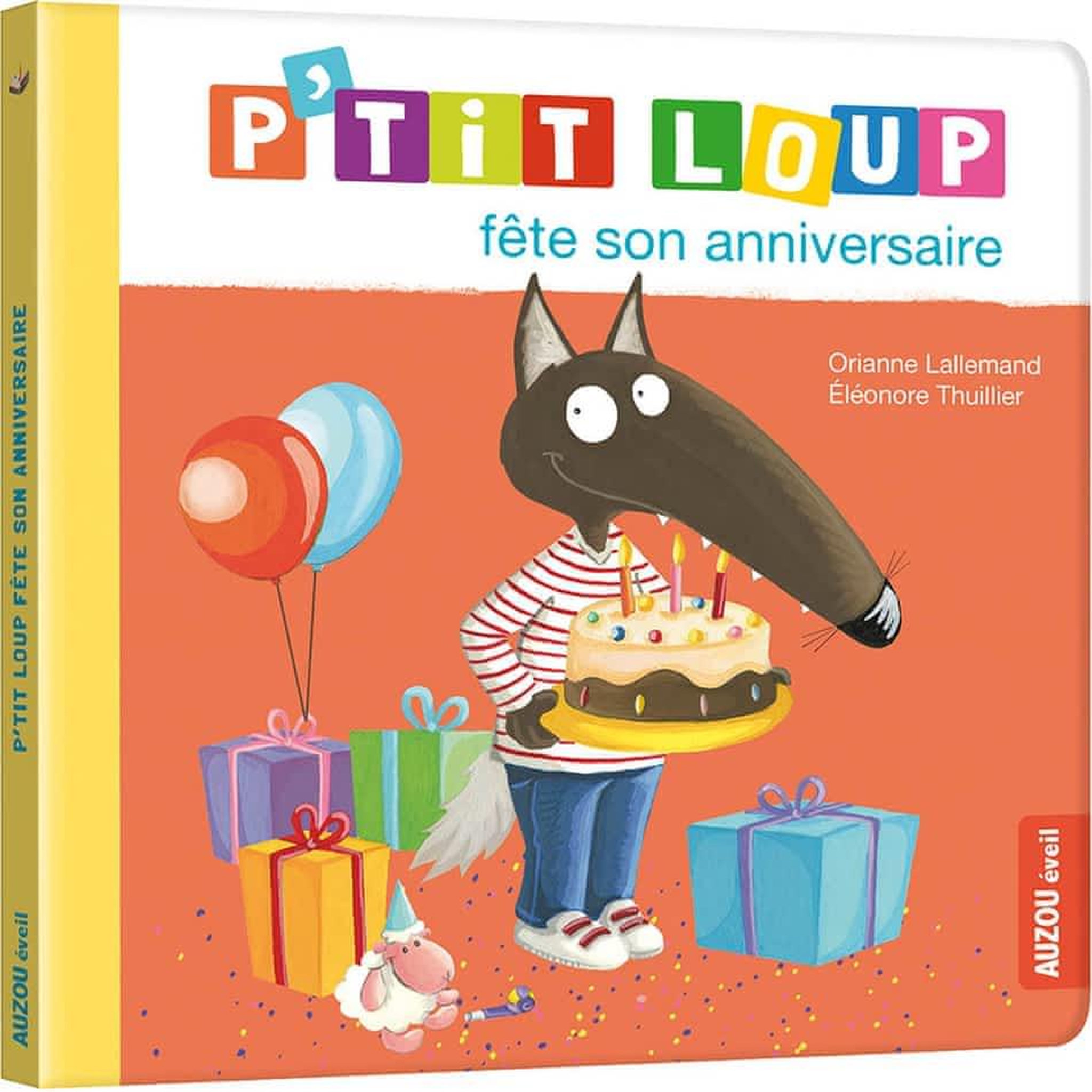 P'TIT LOUP : P'TIT LOUP FETE SON ANNIVERSAIRE, Lallemand Orianne