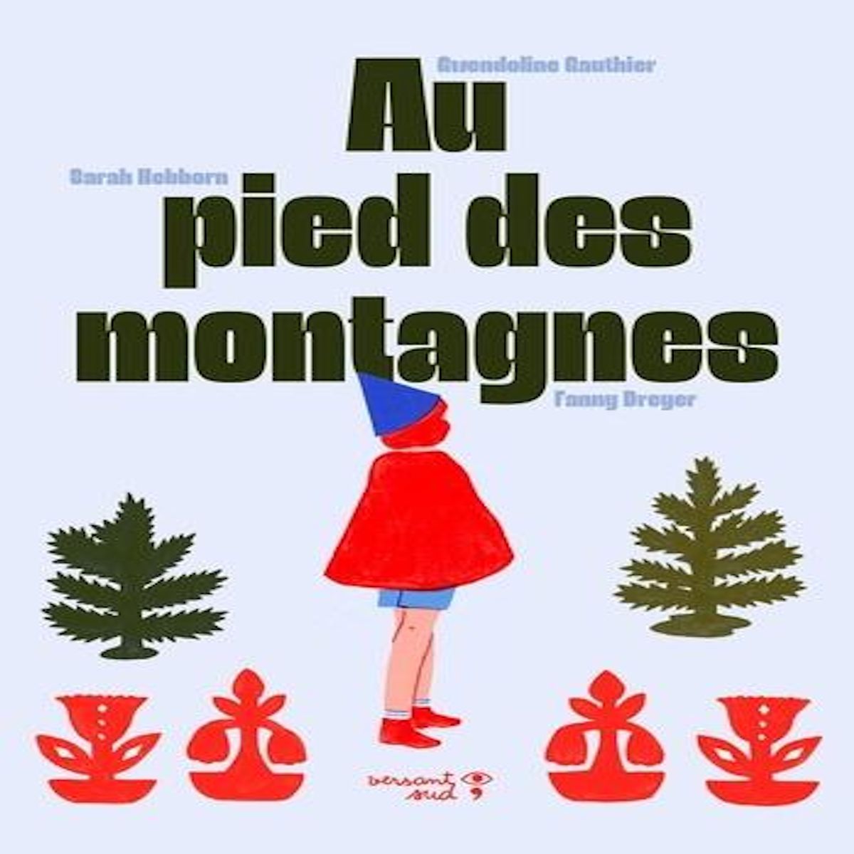 AU PIED DES MONTAGNES, Hebborn Sarah