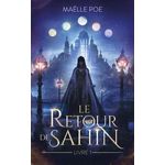LE RETOUR DE SAHIN TOME 1 , Poe Maëlle