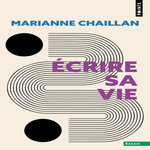 ECRIRE SA VIE, Chaillan Marianne