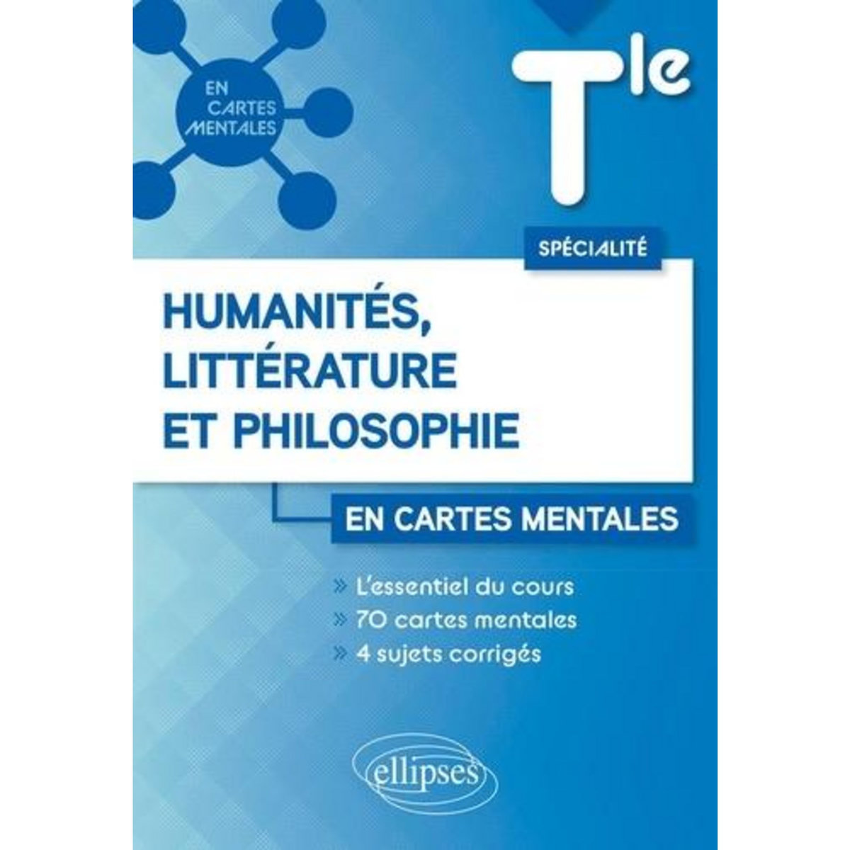 SPECIALITE HUMANITES, LITTERATURE ET PHILOSOPHIE EN CARTES MENTALES TLE. EDITION 2025, Hidot-Dupas Anne-Sophie