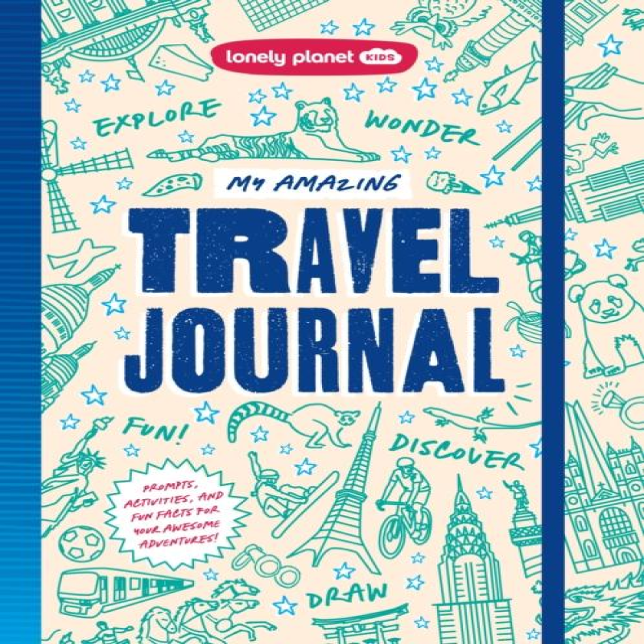 LIVRES Lonely Planet Kids My Amazing Travel Journal : Write, Draw, Play Games & Capture Special Memories Packed with Activities & Prompts Keeps Kids Entertained During Travels