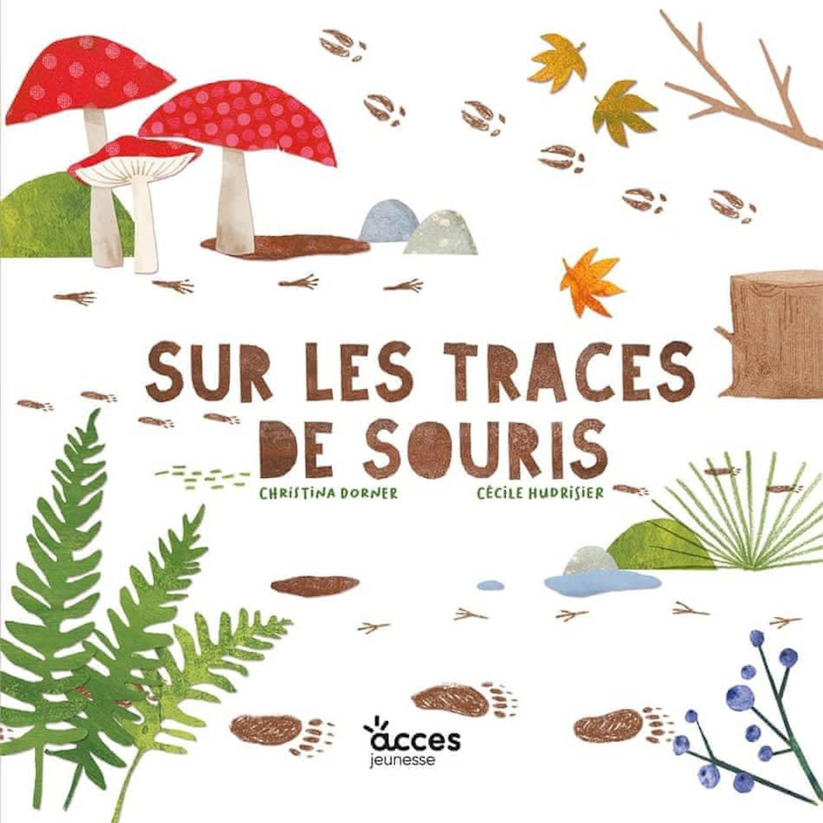 SUR LES TRACES DE SOURIS, Dorner Christina