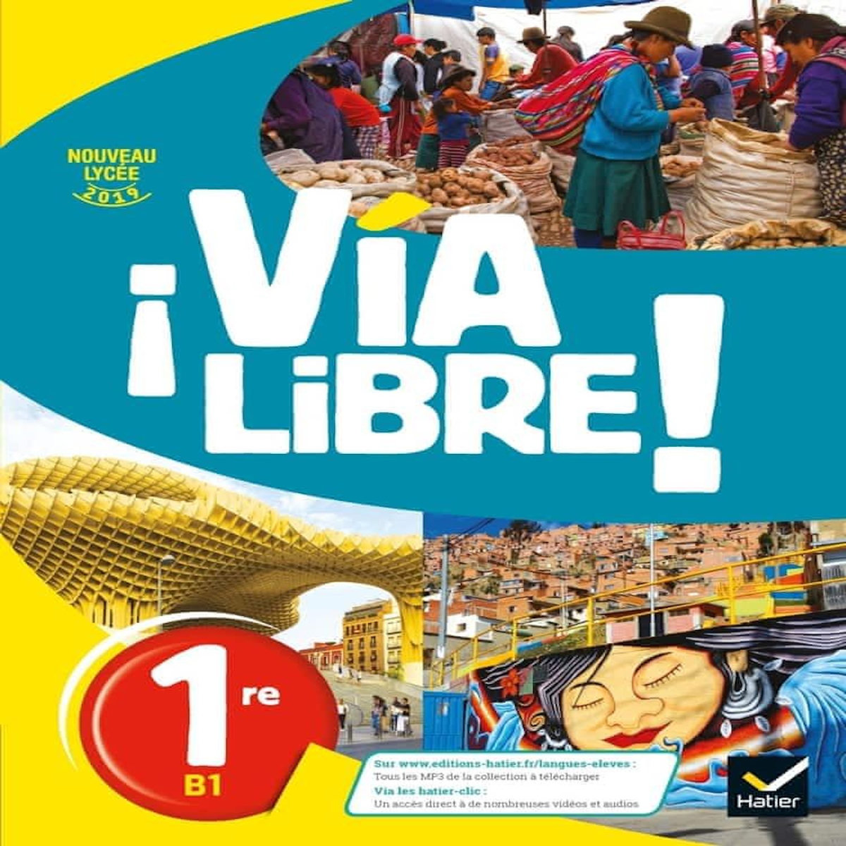 ESPAGNOL 1RE A2/B1 VIA LIBRE ! EDITION 2019, Rolain Gaëlle