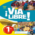 ESPAGNOL 1RE A2/B1 VIA LIBRE ! EDITION 2019, Rolain Gaëlle