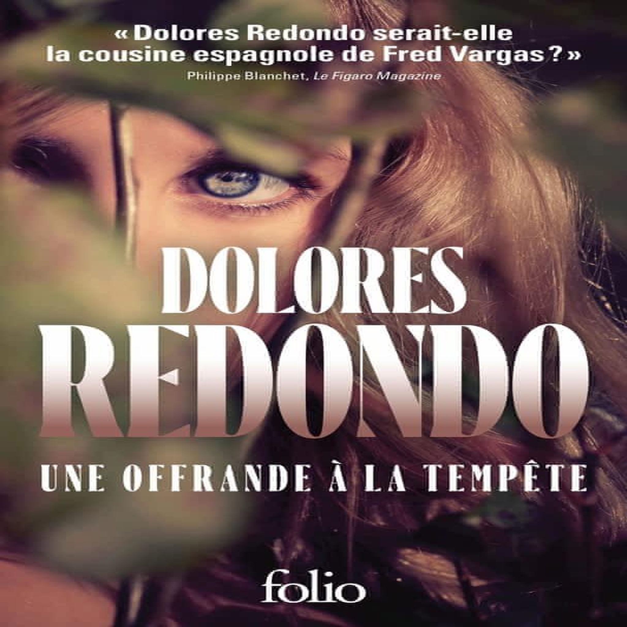 UNE OFFRANDE A LA TEMPETE, Redondo Dolores