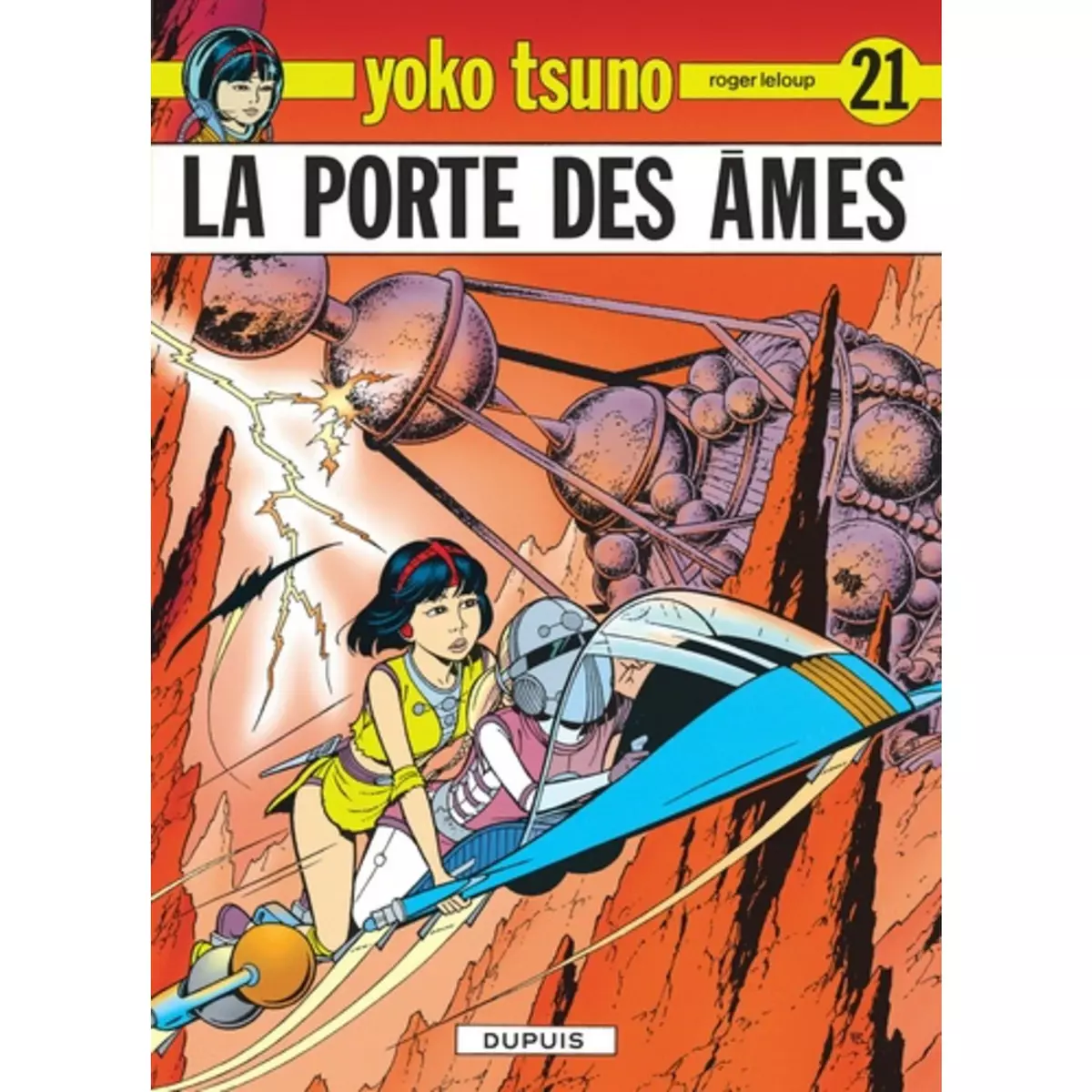  YOKO TSUNO TOME 21 : LA PORTE DES AMES, Leloup Roger