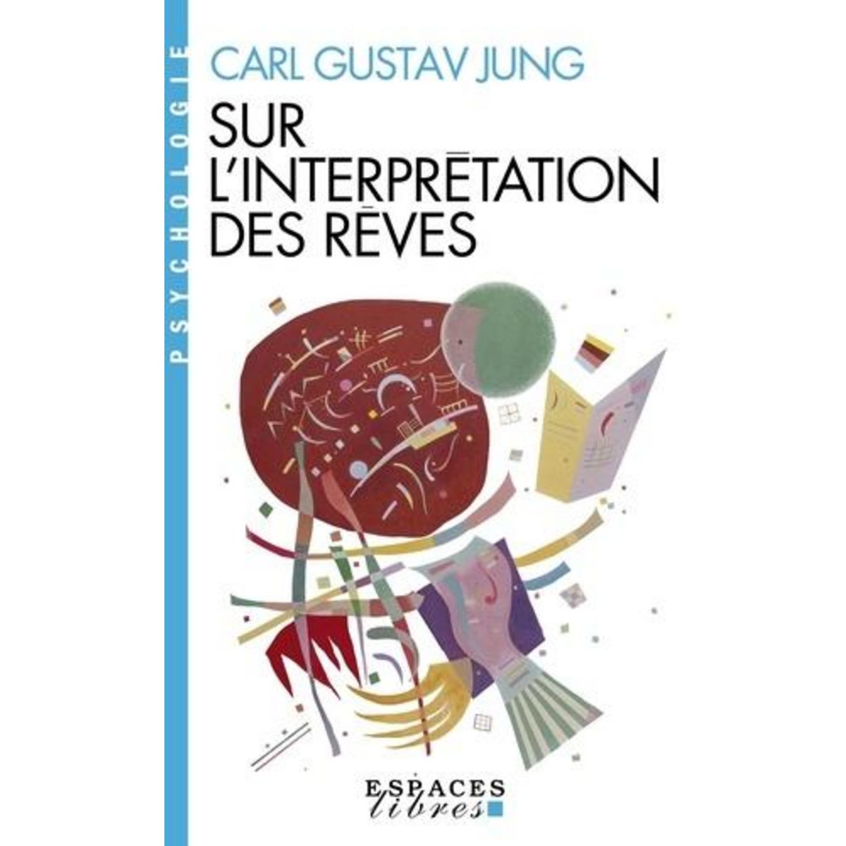 SUR L'INTERPRETATION DES REVES, Jung Carl Gustav