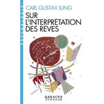 SUR L'INTERPRETATION DES REVES, Jung Carl Gustav