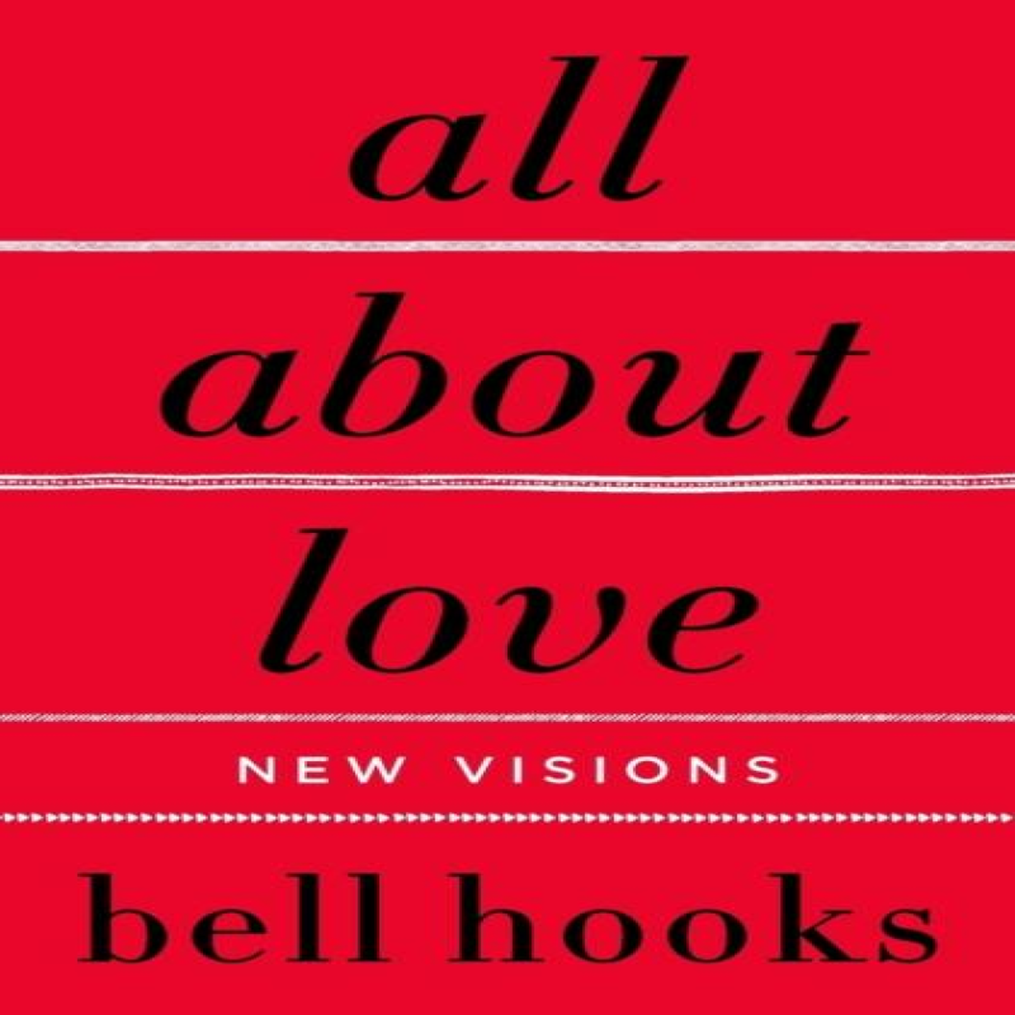 LIVRES All about Love: New Visions