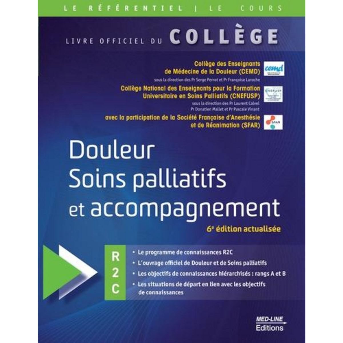 DOULEUR, SOINS PALLIATIFS ET ACCOMPAGNEMENT. 6E EDITION ACTUALISEE, CEMD