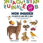 MON IMAGIER. 75 MOTS A LIRE DES 3 ANS, Alvarez Céline