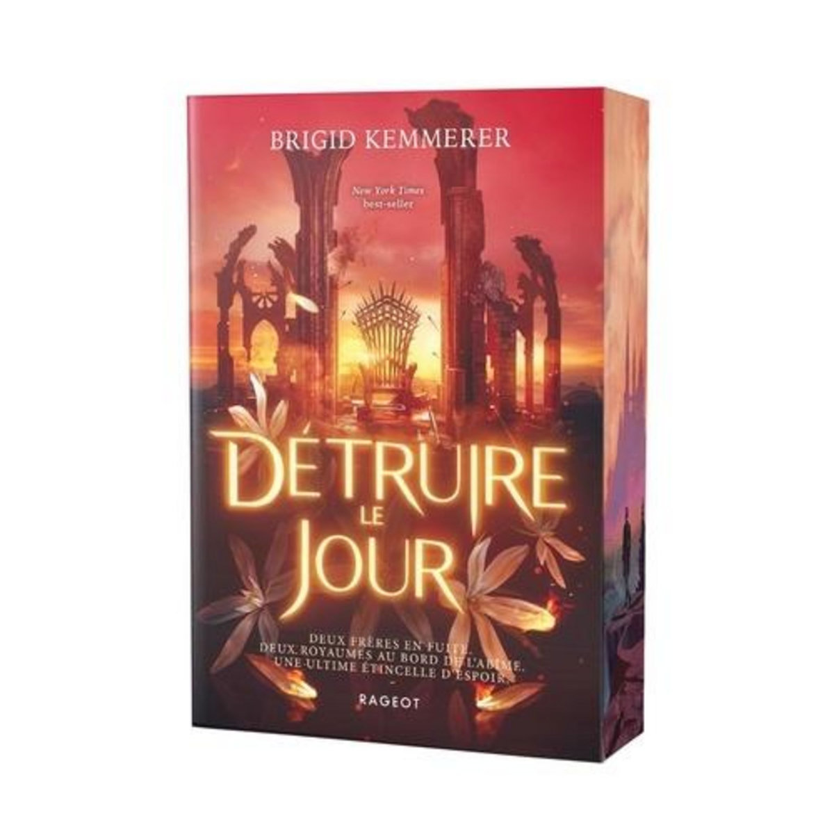 DEFIER LA NUIT TOME 3 : DETRUIRE LE JOUR, Kemmerer Brigid