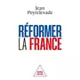  REFORMER LA FRANCE, Peyrelevade Jean