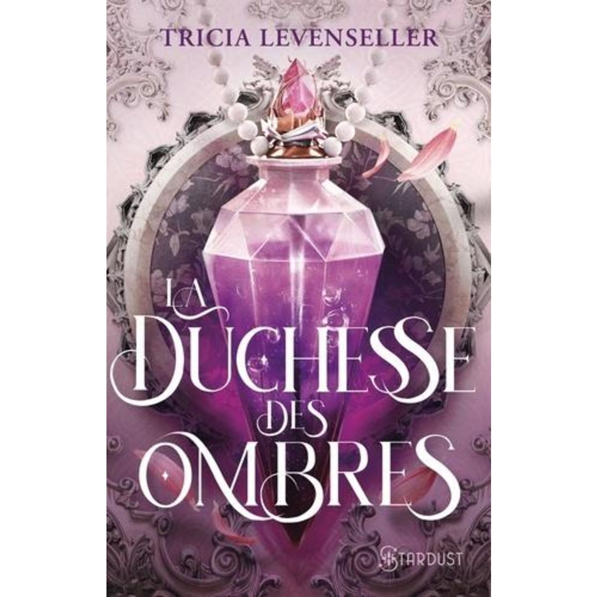 LA DUCHESSE DES OMBRES, Levenseller Tricia