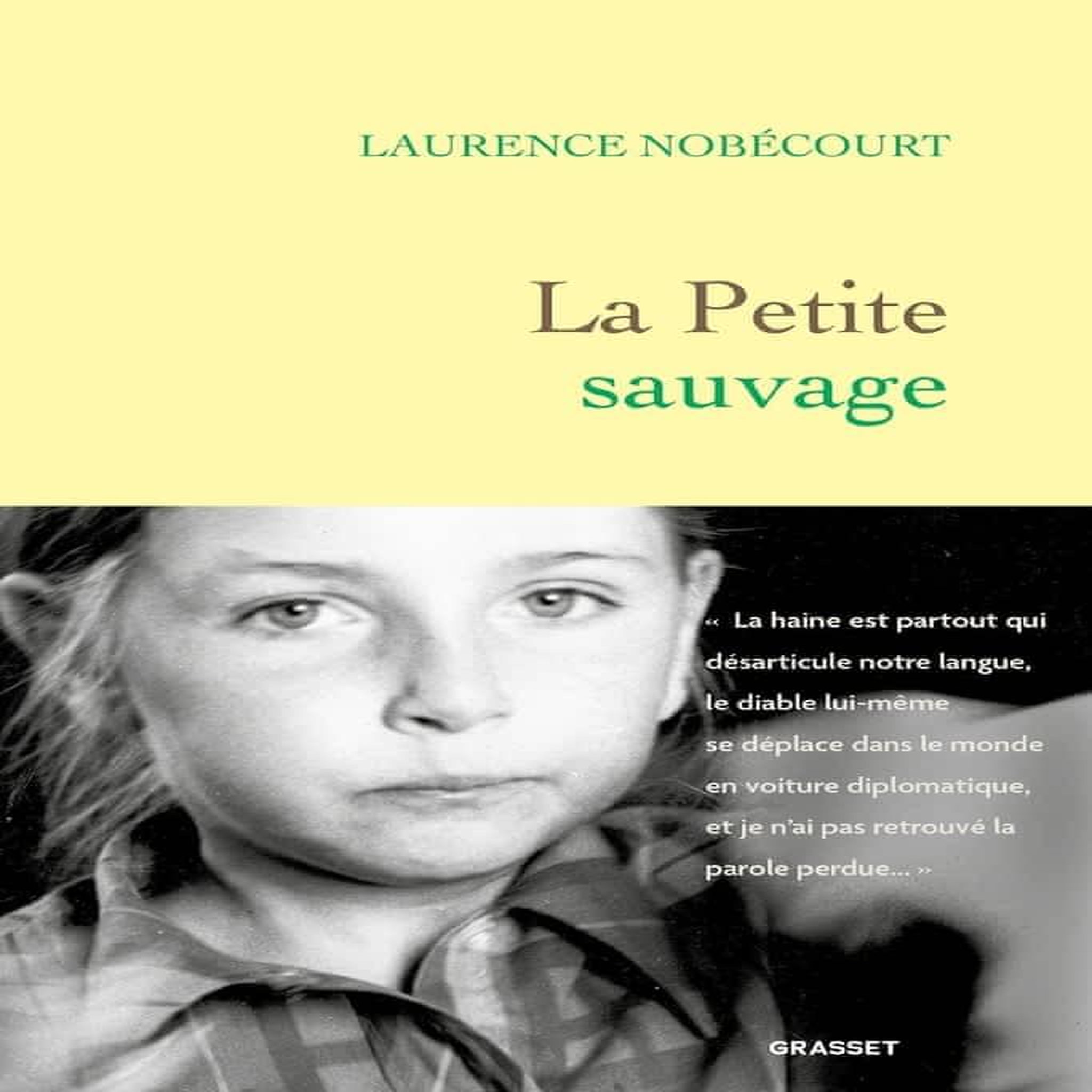 LA PETITE SAUVAGE, Nobécourt Laurence