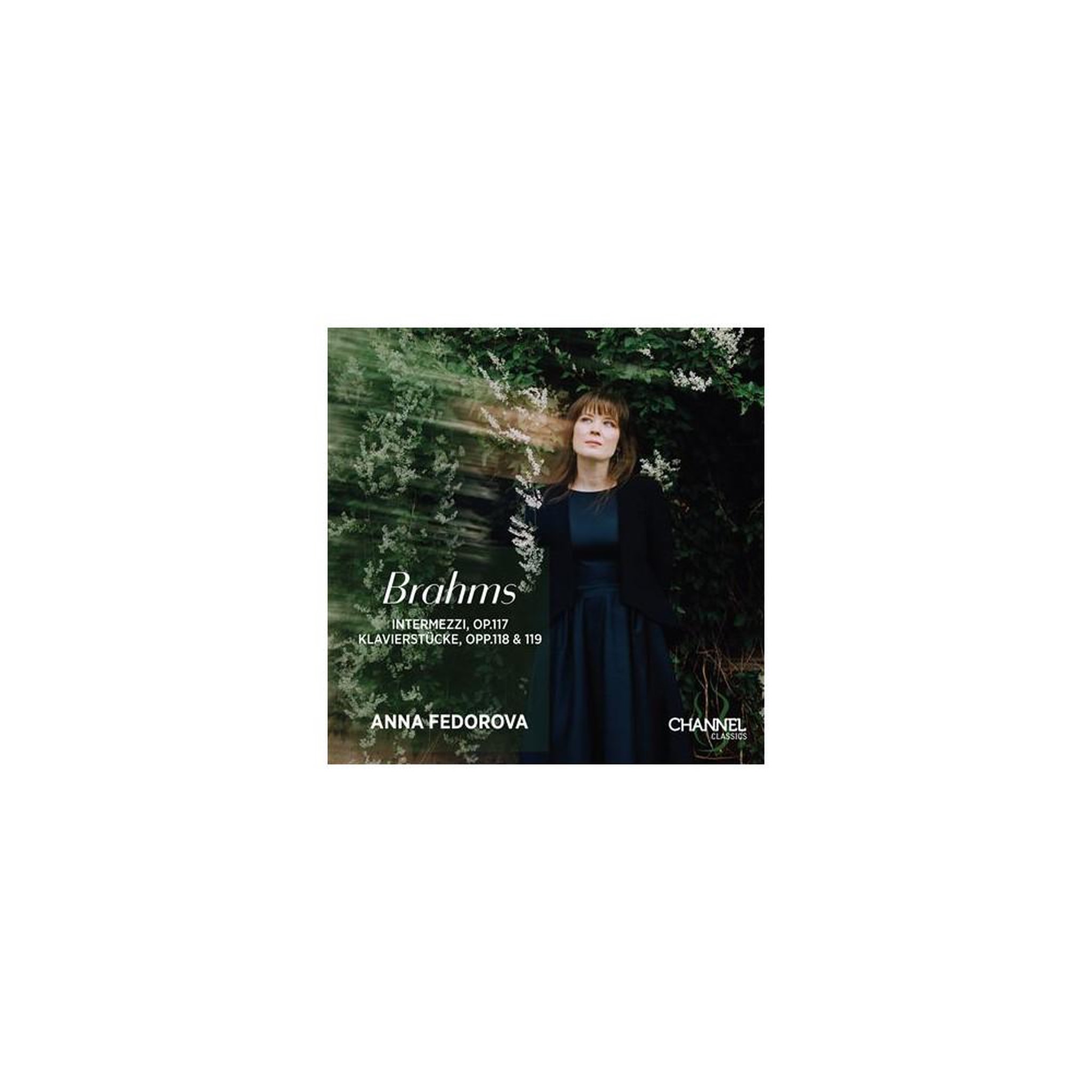 Cd brahms intermezzi et pièces pour piano op. 117, 118 et 119 interprété par anna fedorova