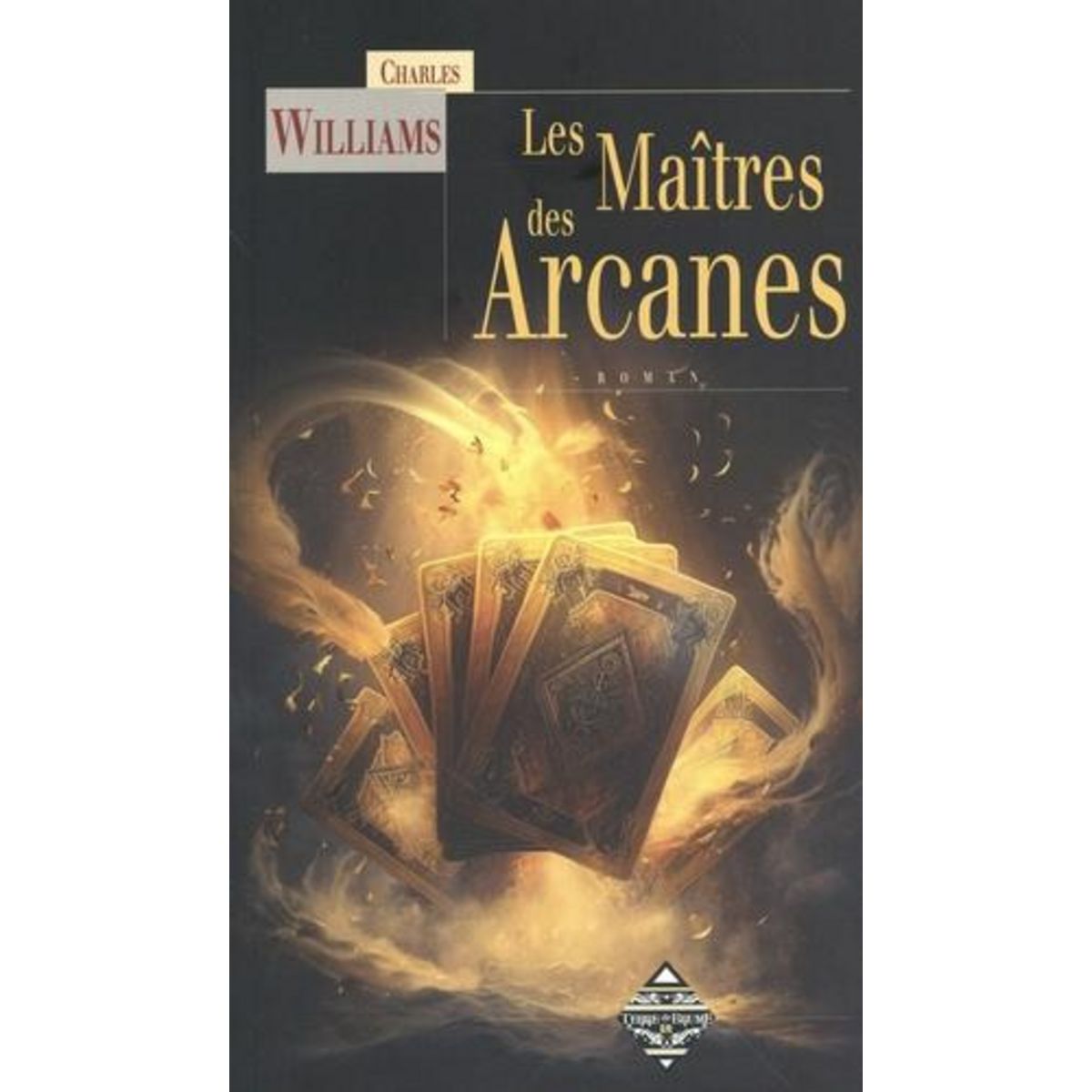 LES MAITRES DES ARCANES, Williams Charles