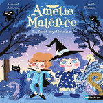 AMELIE MALEFICE : LA FORET MYSTERIEUSE, Alméras Arnaud