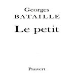 LE PETIT, Bataille Georges