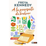 A LA POURSUITE DU BONHEUR, Kennedy Freya