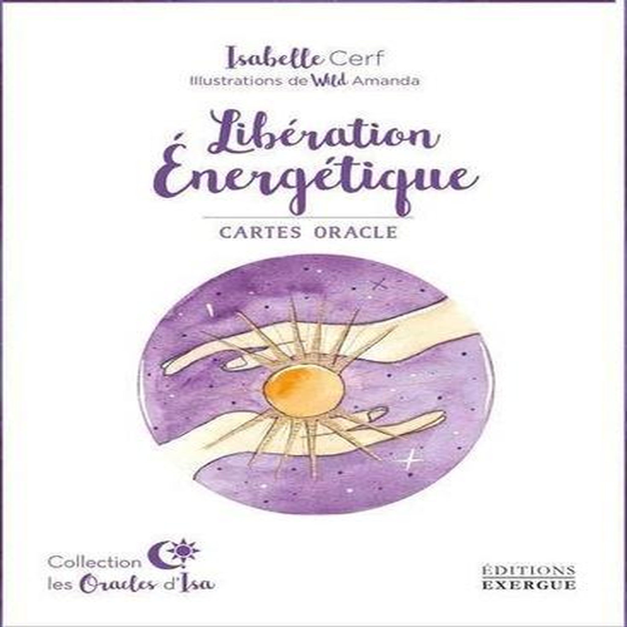 LIBERATION ENERGETIQUE. CARTES ORACLE, Cerf Isabelle