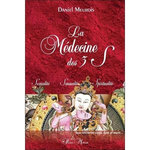 LA MEDECINE DES 3 S SEXUALITE, SENSUALITE, SPIRITUALITE. UNE RENCONTRE CORPS, AME ET ESPRIT, Meurois Daniel