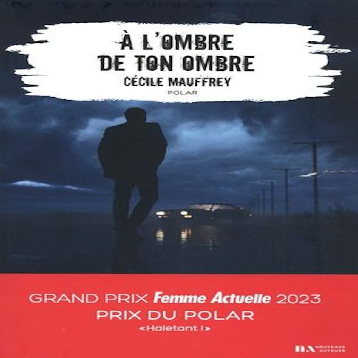 A L'OMBRE DE TON OMBRE, Mauffrey Cécile