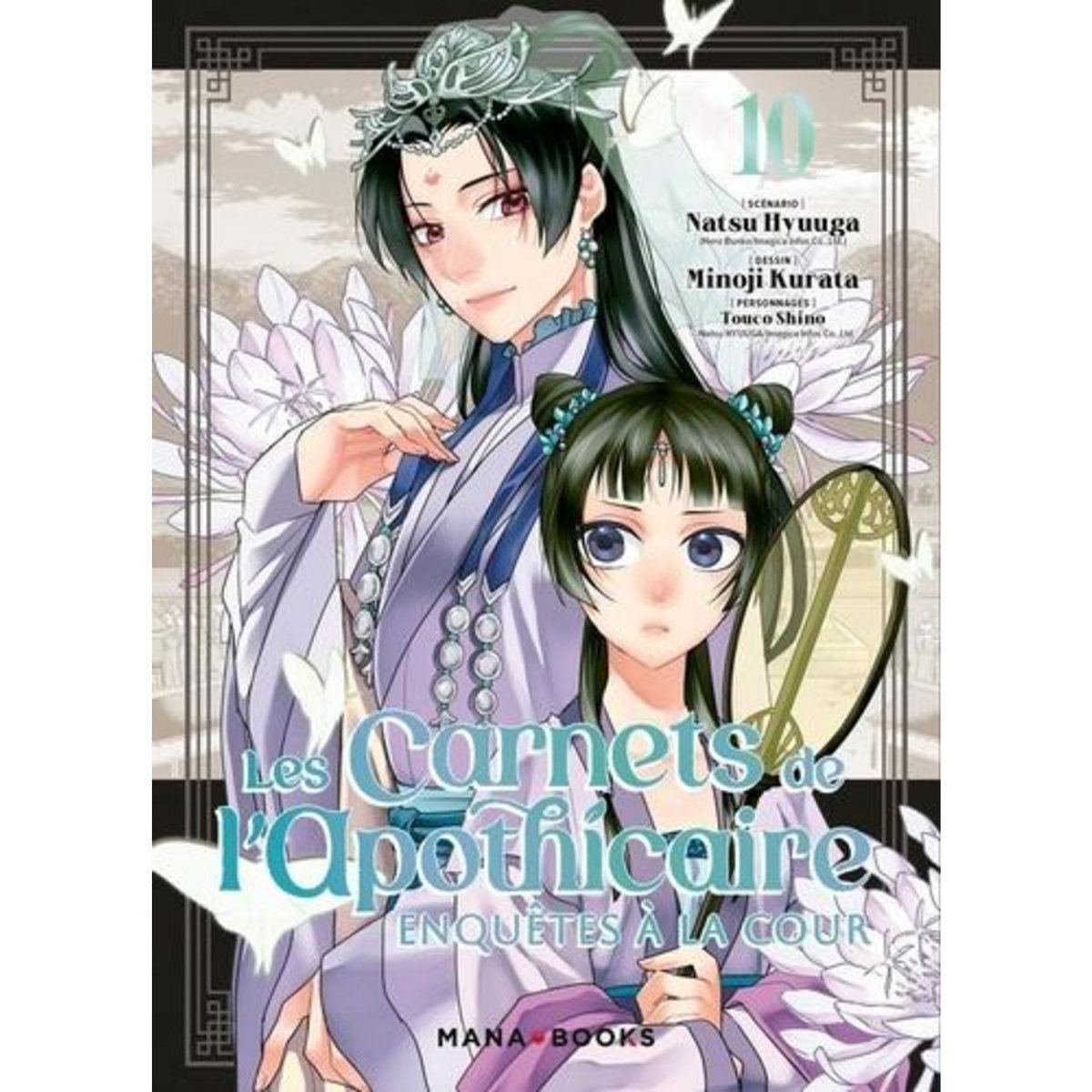 LES CARNETS DE L'APOTHICAIRE - ENQUETES A LA COUR TOME 10 , Hyûga Natsu