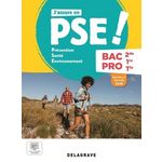 J'ASSURE EN PSE ! PREVENTION SANTE ENVIRONNEMENT 2DE, 1RE, TLE BAC PRO. EDITION 2025, Achard Marie-Josée