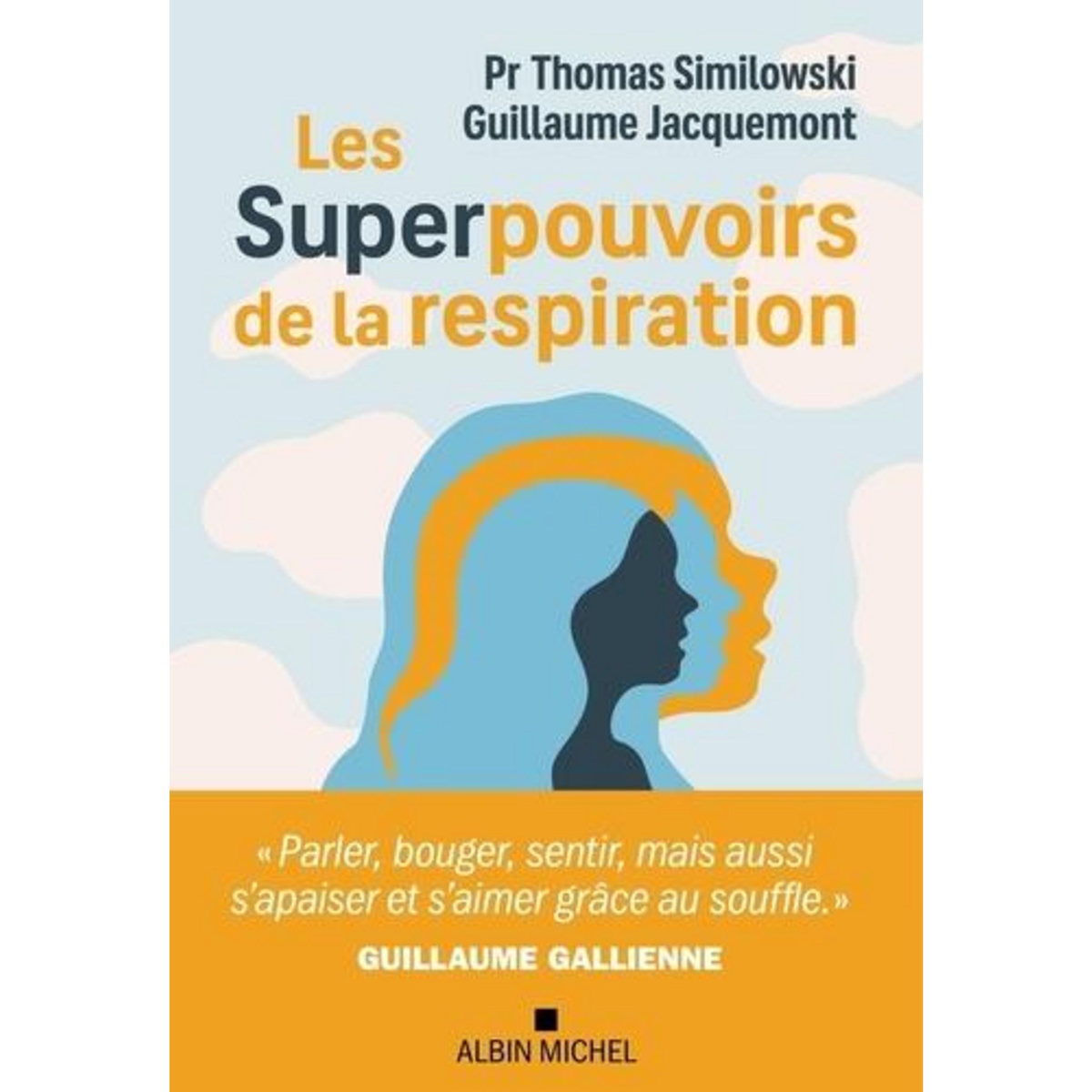 LES SUPERPOUVOIRS DE LA RESPIRATION, Similowski Thomas