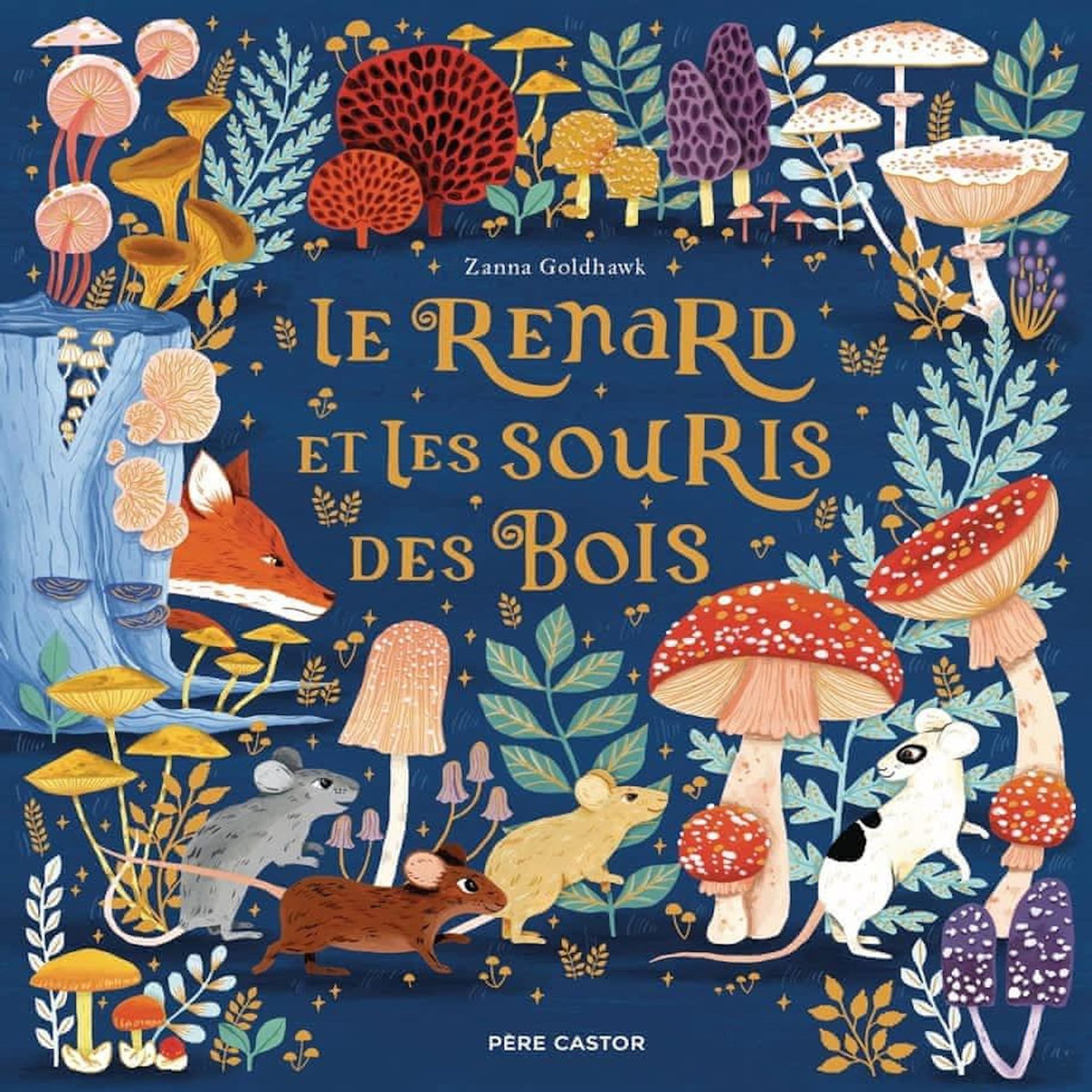 LE RENARD ET LES SOURIS DES BOIS, Goldhawk Zanna