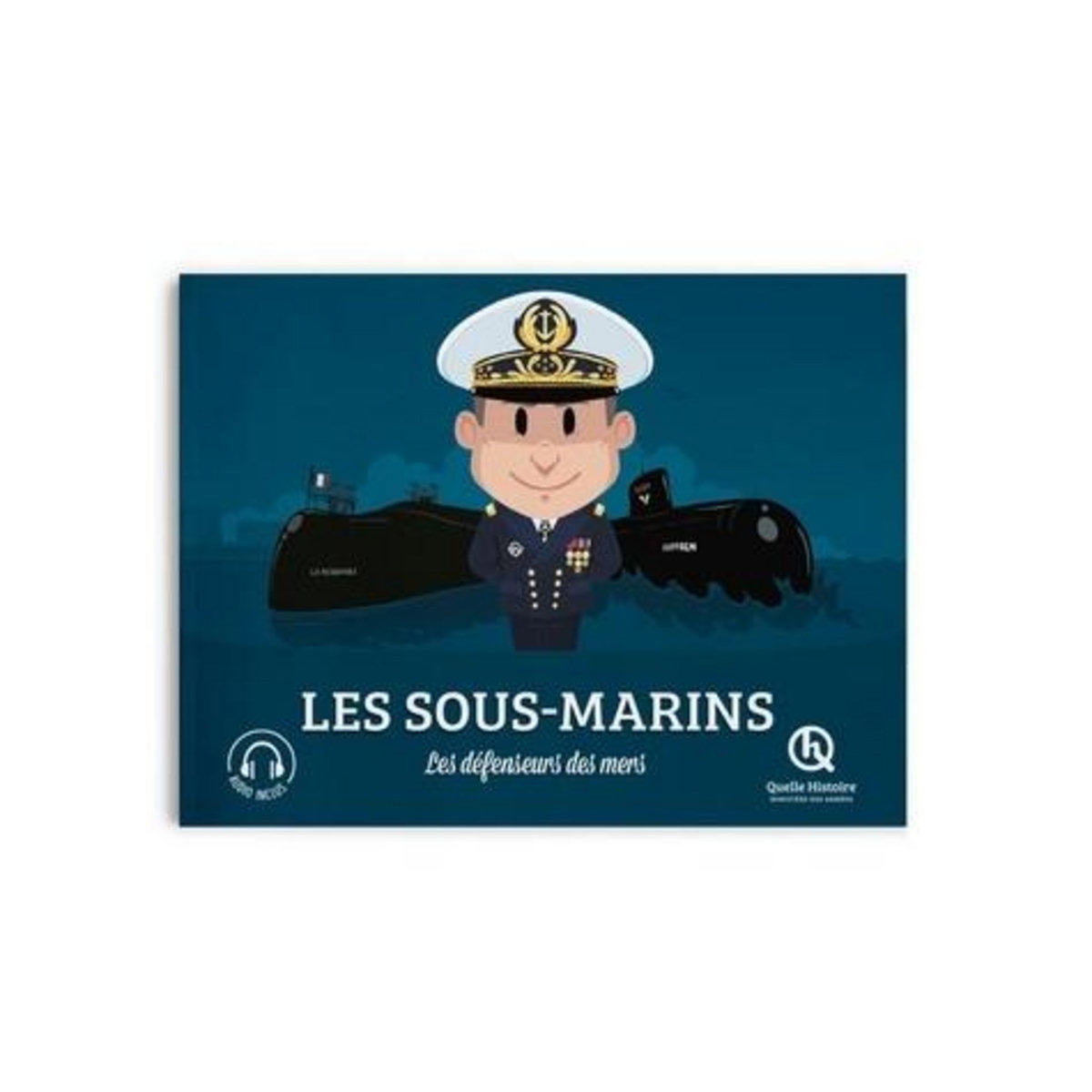 LES SOUS-MARINS. LES DEFENSEURS DES MERS, Breuil-Salles Marine