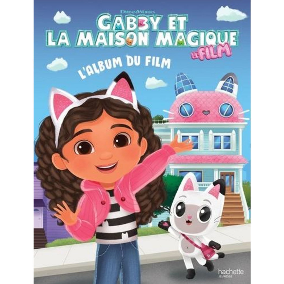 GABBY ET LA MAISON MAGIQUE : L'ALBUM DU FILM, DreamWorks