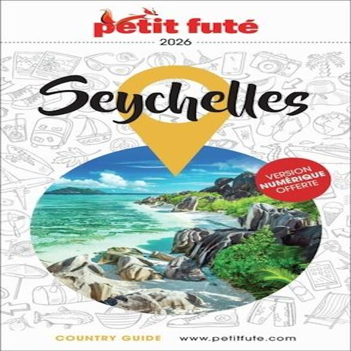 PETIT FUTE SEYCHELLES. EDITION 2026, Petit Futé