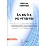 LA BOITE DE VITESSES. UN MODELE BI-AXIAL D'INTERVENTION EN PSYCHOTRAUMATOLOGIE CENTREE COMPETENCES AUPRES DE PATIENTS AVEC DES TRAUMATISMES COMPLEXES ET DES TROUBLES DISSOCIATIFS, Dellucci Hélène