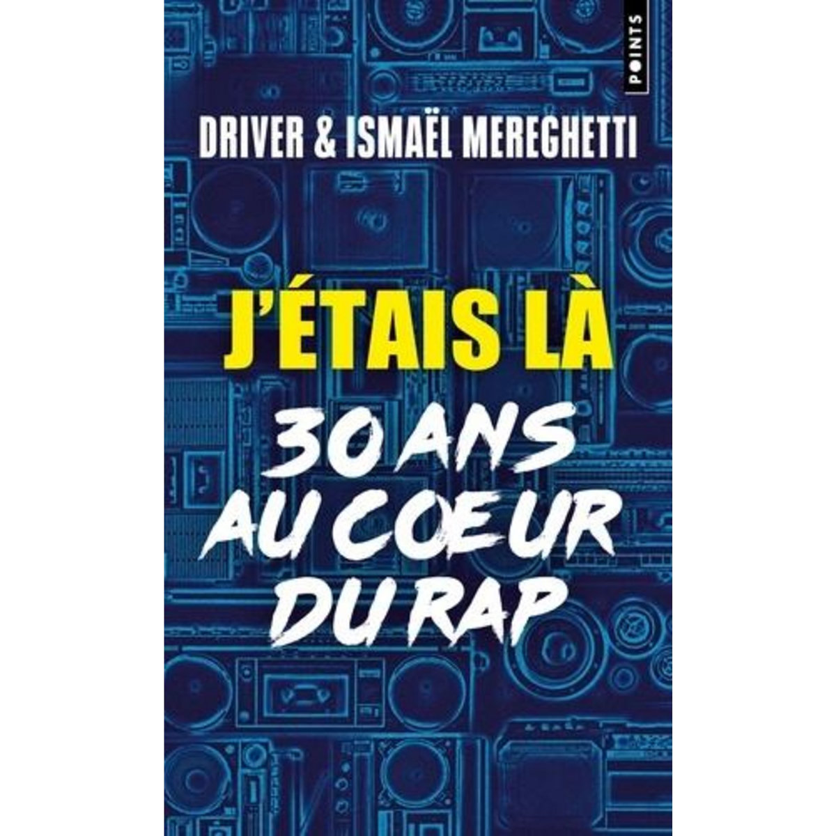 J'ETAIS LA. 30 ANS AU COEUR DU RAP, Driver