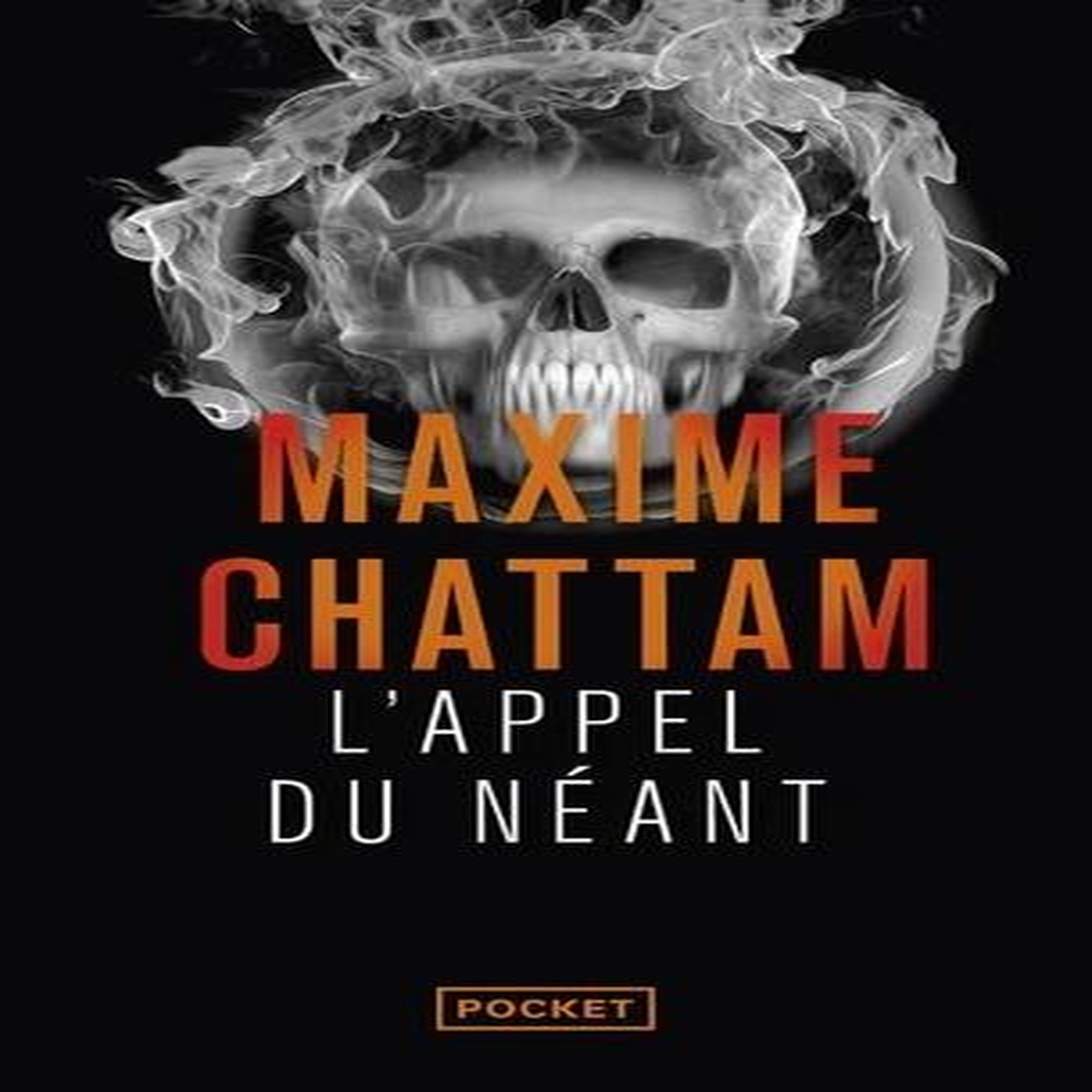 L'APPEL DU NEANT, Chattam Maxime