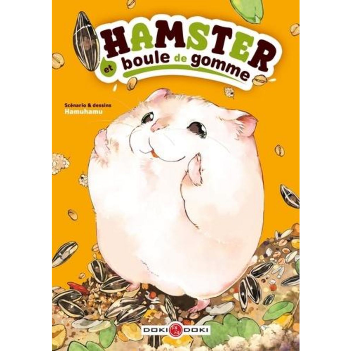 HAMSTER ET BOULE DE GOMME TOME 1 , Hamuhamu