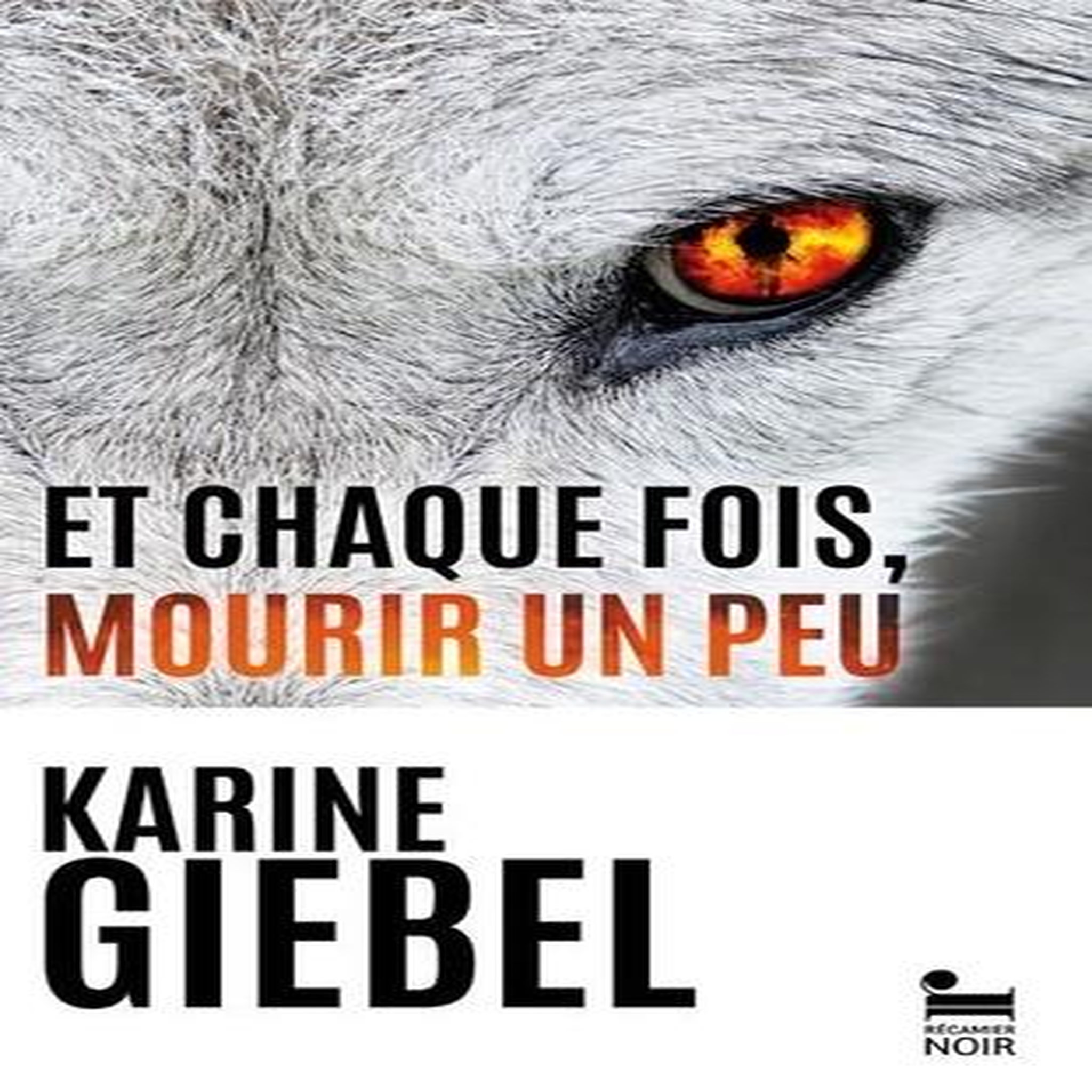 ET CHAQUE FOIS, MOURIR UN PEU TOME 1 : BLAST, Giebel Karine