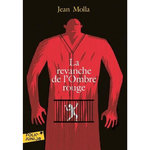 LA REVANCHE DE L'OMBRE ROUGE, Molla Jean