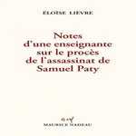 NOTES D'UNE ENSEIGNANTE SUR LE PROCES DE L'ASSASSINAT DE SAMUEL PATY, Lièvre Eloïse