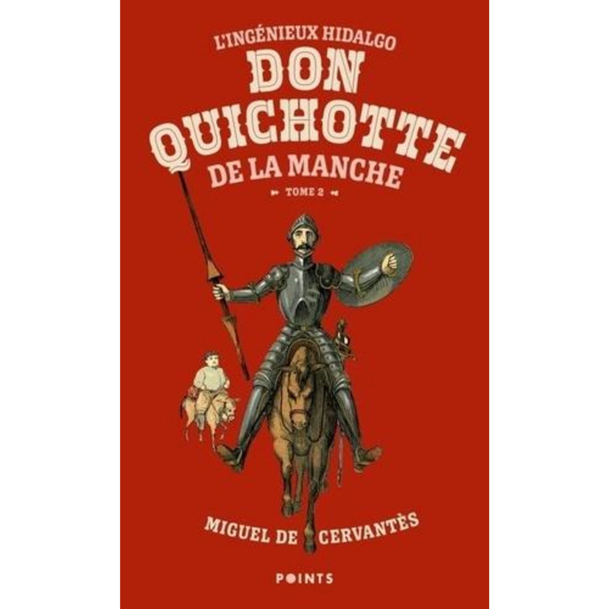 L'INGENIEUX HIDALGO DON QUICHOTTE DE LA MANCHE TOME 2 , Cervantès Miguel de