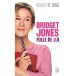 BRIDGET JONES : FOLLE DE LUI, Fielding Helen