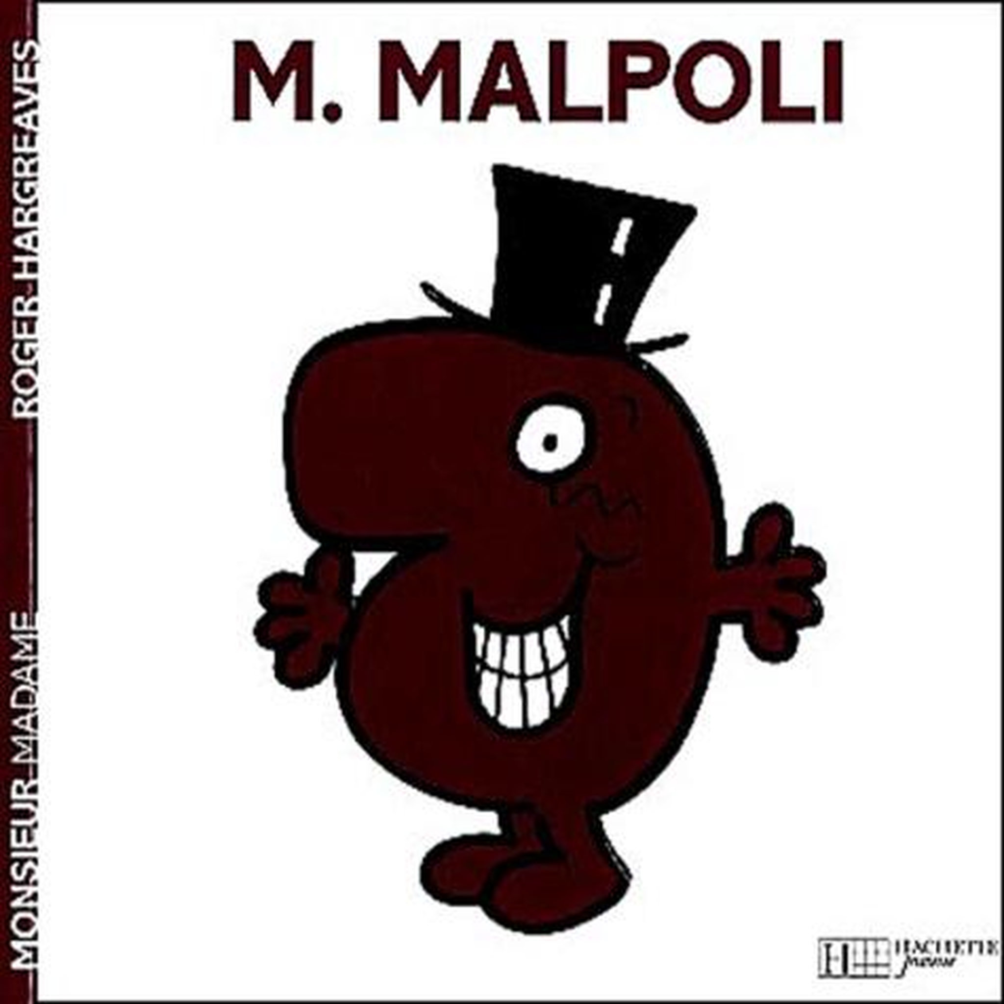 MONSIEUR MALPOLI, Hargreaves Roger