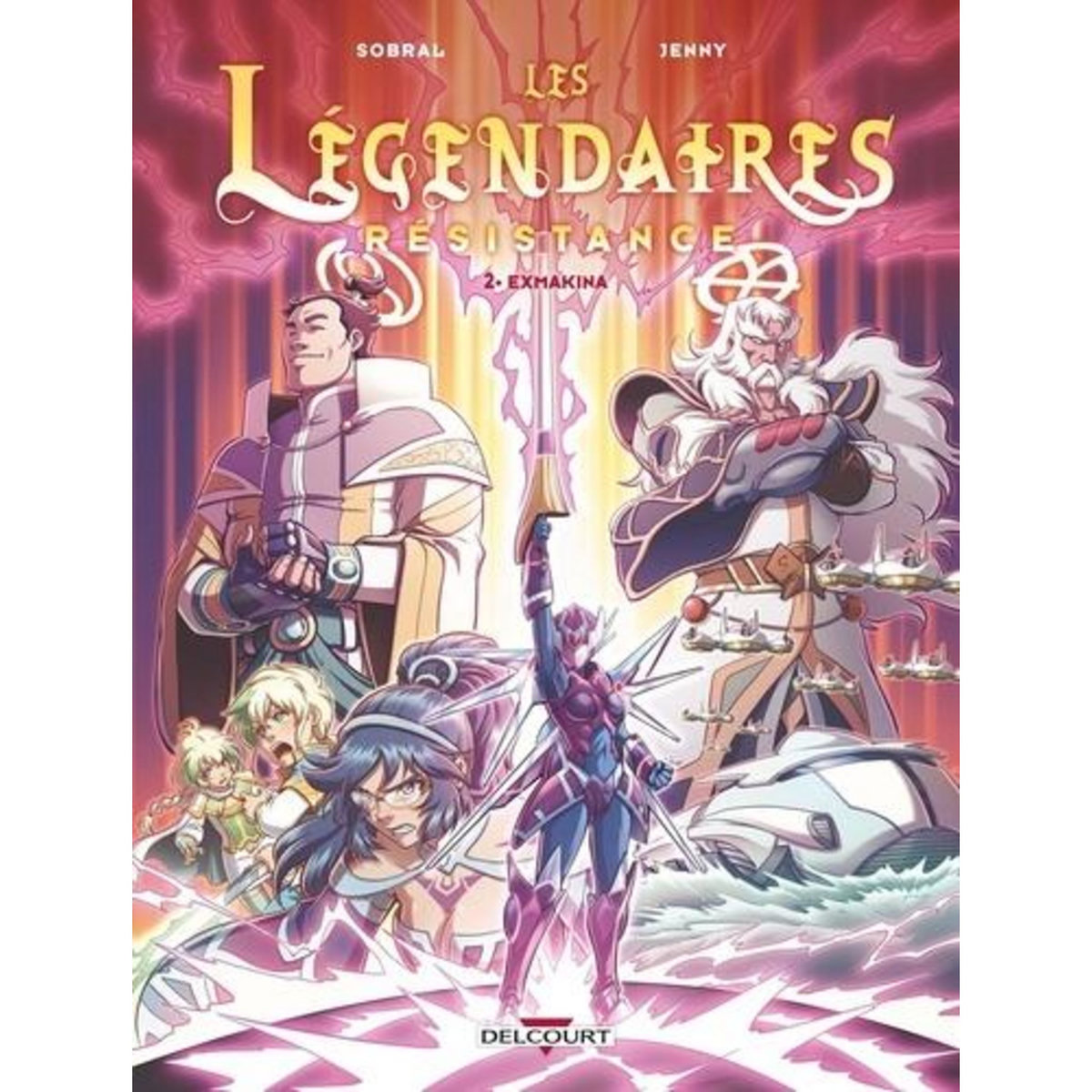 LES LEGENDAIRES - RESISTANCE TOME 2 : EXMAKINA, Sobral Patrick