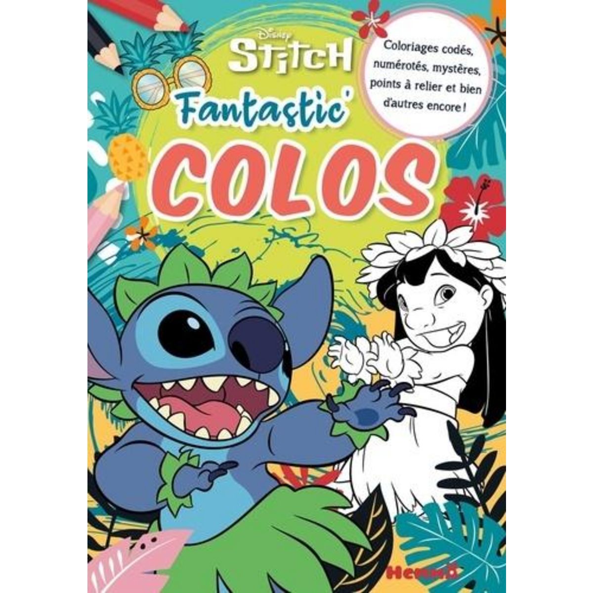 DISNEY STITCH. COLORIAGES CODES, NUMEROTES, MYSTERES, POINTS A RELIER ET BIEN D'AUTRES ENCORE !, Disney