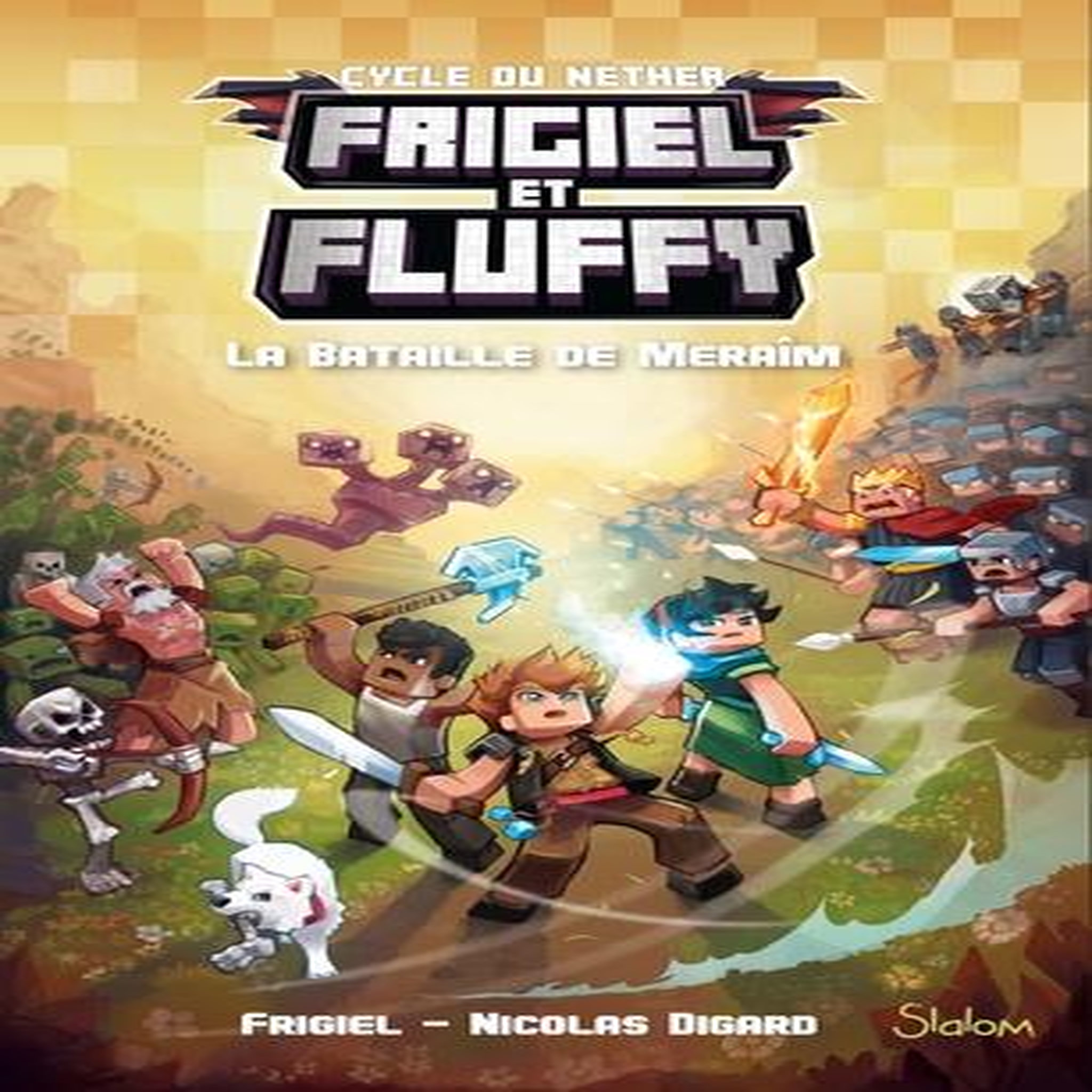 FRIGIEL ET FLUFFY : CYCLE DU NETHER TOME 4 : LA BATAILLE DE MERAIM, Frigiel